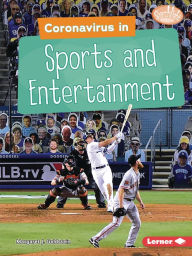 Title: Coronavirus in Sports and Entertainment, Author: Margaret J. Goldstein