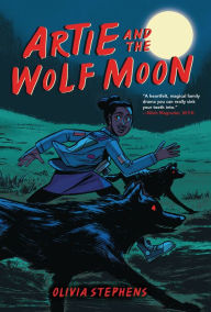 Title: Artie and the Wolf Moon, Author: Olivia Stephens