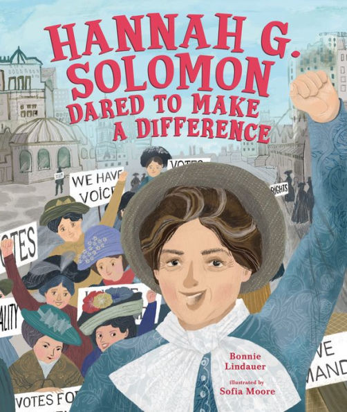 Hannah G. Solomon Dared to Make a Difference