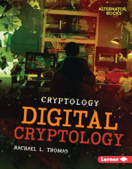 Title: Digital Cryptology, Author: Rachael L. Thomas