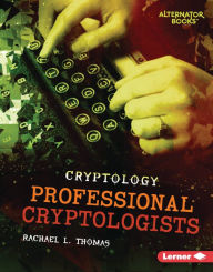 Title: Professional Cryptologists, Author: Rachael L. Thomas