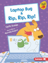 Title: Laptop Bug & Rip, Rip, Rip!, Author: Cath Jones