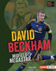 Title: David Beckham: Midfield Megastar, Author: Percy Leed