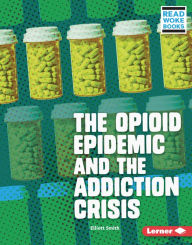 Title: The Opioid Epidemic and the Addiction Crisis, Author: Elliott Smith