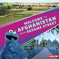 Title: Welcome to Afghanistan with Sesame Street ®, Author: Christy Peterson