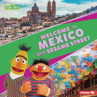 Title: Welcome to Mexico with Sesame Street ®, Author: Christy Peterson