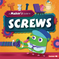 Title: A Maker's Guide to Screws, Author: John Wood