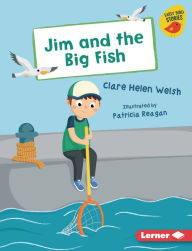 Title: Jim and the Big Fish, Author: Clare Helen Welsh