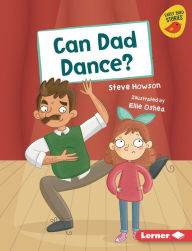 Title: Can Dad Dance?, Author: Steve Howson