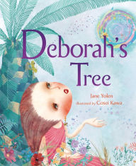 Title: Deborah's Tree, Author: Jane Yolen