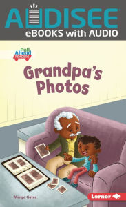 Title: Grandpa's Photos, Author: Margo Gates