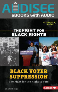 Title: Black Voter Suppression: The Fight for the Right to Vote, Author: Artika R. Tyner