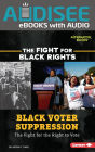 Black Voter Suppression: The Fight for the Right to Vote