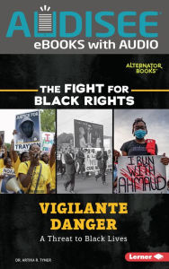 Title: Vigilante Danger: A Threat to Black Lives, Author: Artika R. Tyner