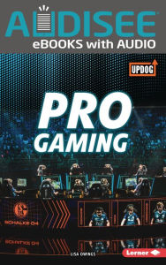 Title: Pro Gaming, Author: Lisa Owings