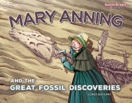 Title: Mary Anning and the Great Fossil Discoveries, Author: Jordi Bayarri Dolz