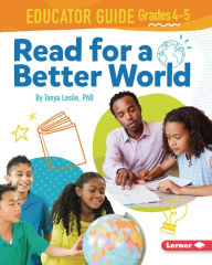 Title: Read for a Better World T Educator Guide Grades 4-5, Author: Tonya Leslie