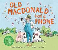 Title: Old Macdonald Had a Phone, Author: Jeanne Willis