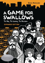 Ebook for one more day free download A Game for Swallows: To Die, To Leave, To Return: Expanded Edition English version 9781728446134