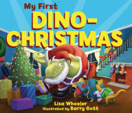 Title: My First Dino-Christmas, Author: Lisa Wheeler