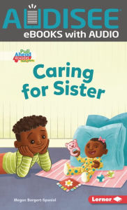 Title: Caring for Sister, Author: Megan Borgert-Spaniol