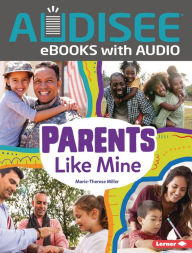 Title: Parents Like Mine, Author: Marie-Therese Miller