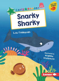 Title: Snarky Sharky, Author: Lou Treleaven