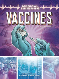 Title: Vaccines: A Graphic History, Author: Paige V. Polinsky