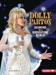 Title: Dolly Parton: Diamond in a Rhinestone World, Author: Leslie Holleran