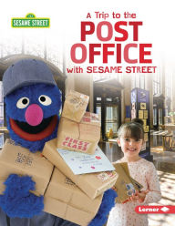 Title: A Trip to the Post Office with Sesame Street ®, Author: Christy Peterson