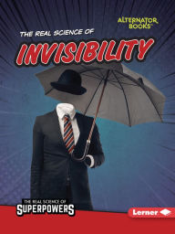 Title: The Real Science of Invisibility, Author: Christina Hill