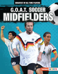 Title: G.O.A.T. Soccer Midfielders, Author: Alexander Lowe