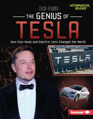 Title: The Genius of Tesla: How Elon Musk and Electric Cars Changed the World, Author: Dionna L. Mann