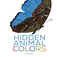 Title: Hidden Animal Colors, Author: Jane Park