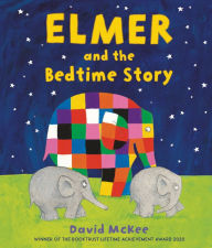 Title: Elmer and the Bedtime Story, Author: David McKee