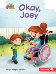 Title: Okay, Joey, Author: Megan Borgert-Spaniol