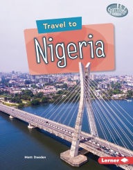 Title: Travel to Nigeria, Author: Matt Doeden