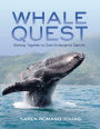 Whale Quest: Working Together to Save Endangered Species