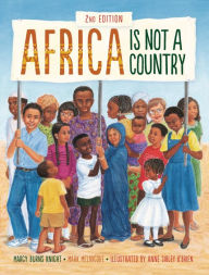 Title: Africa Is Not a Country, 2nd Edition, Author: Margy Burns Knight