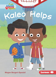 Title: Kaleo Helps, Author: Megan Borgert-Spaniol