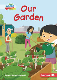 Title: Our Garden, Author: Megan Borgert-Spaniol