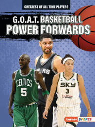 Title: G.O.A.T. Basketball Power Forwards, Author: Alexander Lowe