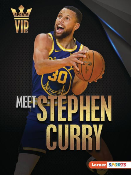 Meet Stephen Curry: Golden State Warriors Superstar
