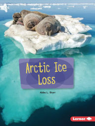 Title: Arctic Ice Loss, Author: Abbe L. Starr