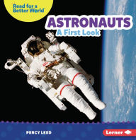 Title: Astronauts: A First Look, Author: Percy Leed