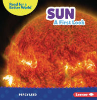 Title: Sun: A First Look, Author: Percy Leed