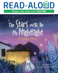 Title: The Stars Will Be My Nightlight: A Sukkot Story, Author: Jen Halpern