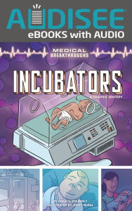 Title: Incubators: A Graphic History, Author: Paige V. Polinsky