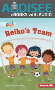 Title: Reiko's Team, Author: Megan Borgert-Spaniol