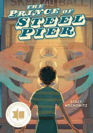 Title: The Prince of Steel Pier, Author: Stacy Nockowitz